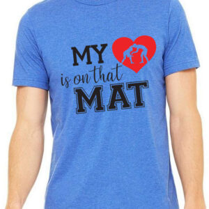 My Heart is on that Mat Wrestling Shirt