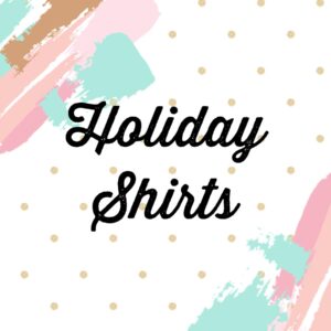 Holiday Shirts