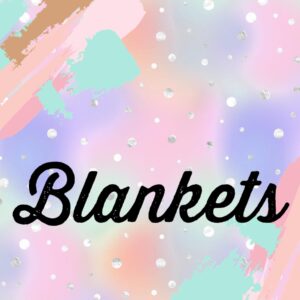 Blankets