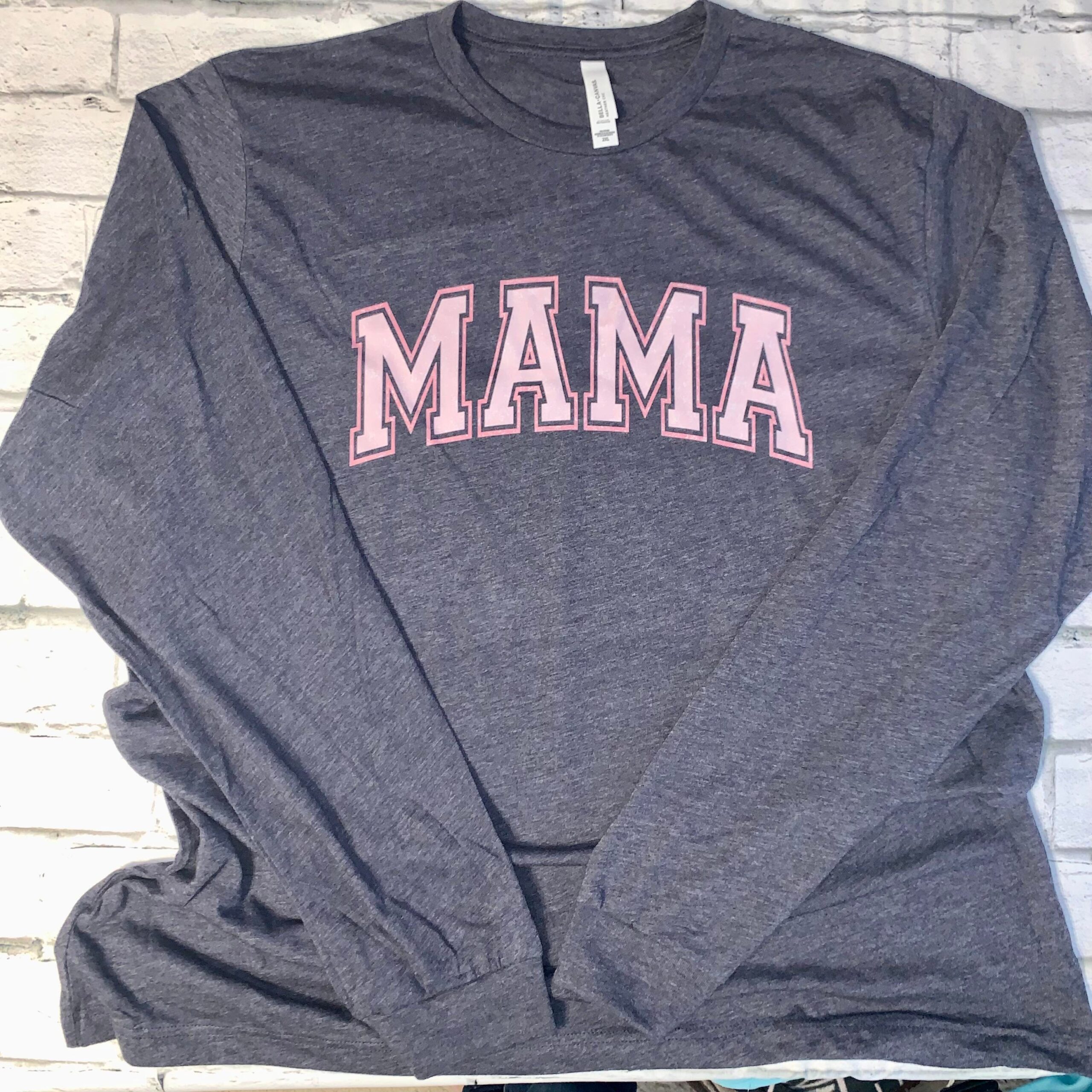 Pink Mama Long Sleeve Shirt