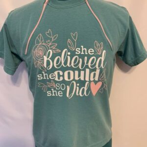 She Believed She Could So She Did- Seafoam Youth Zipper Chemo Port Shirt
