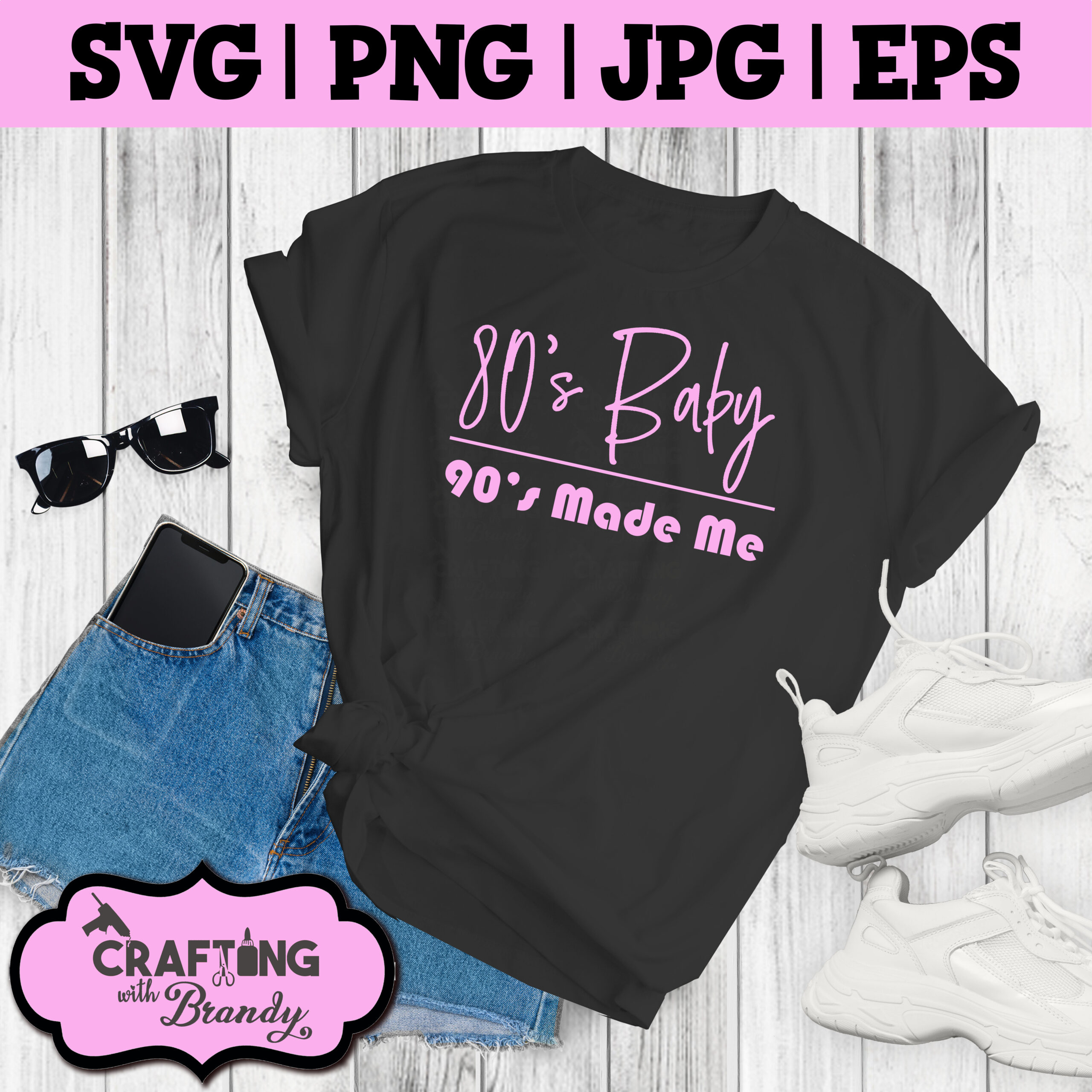80s Baby 90s Made Me svg design | SVG | PNG | JPG | eps cut file
