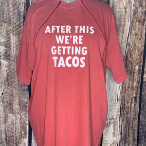 After This We're Getting Tacos - Chili Red Zipper Port Shirt