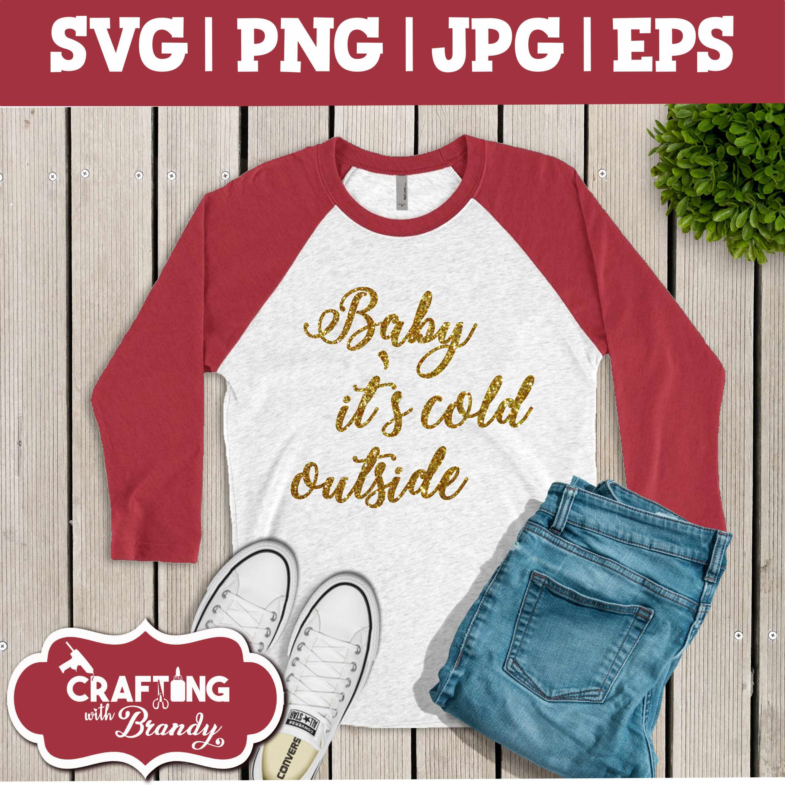 Baby It's Cold Outside | SVG | PNG | JPG | eps cut file