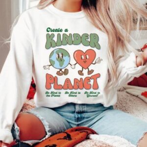Create a Kinder Planet Long Sleeve Shirt