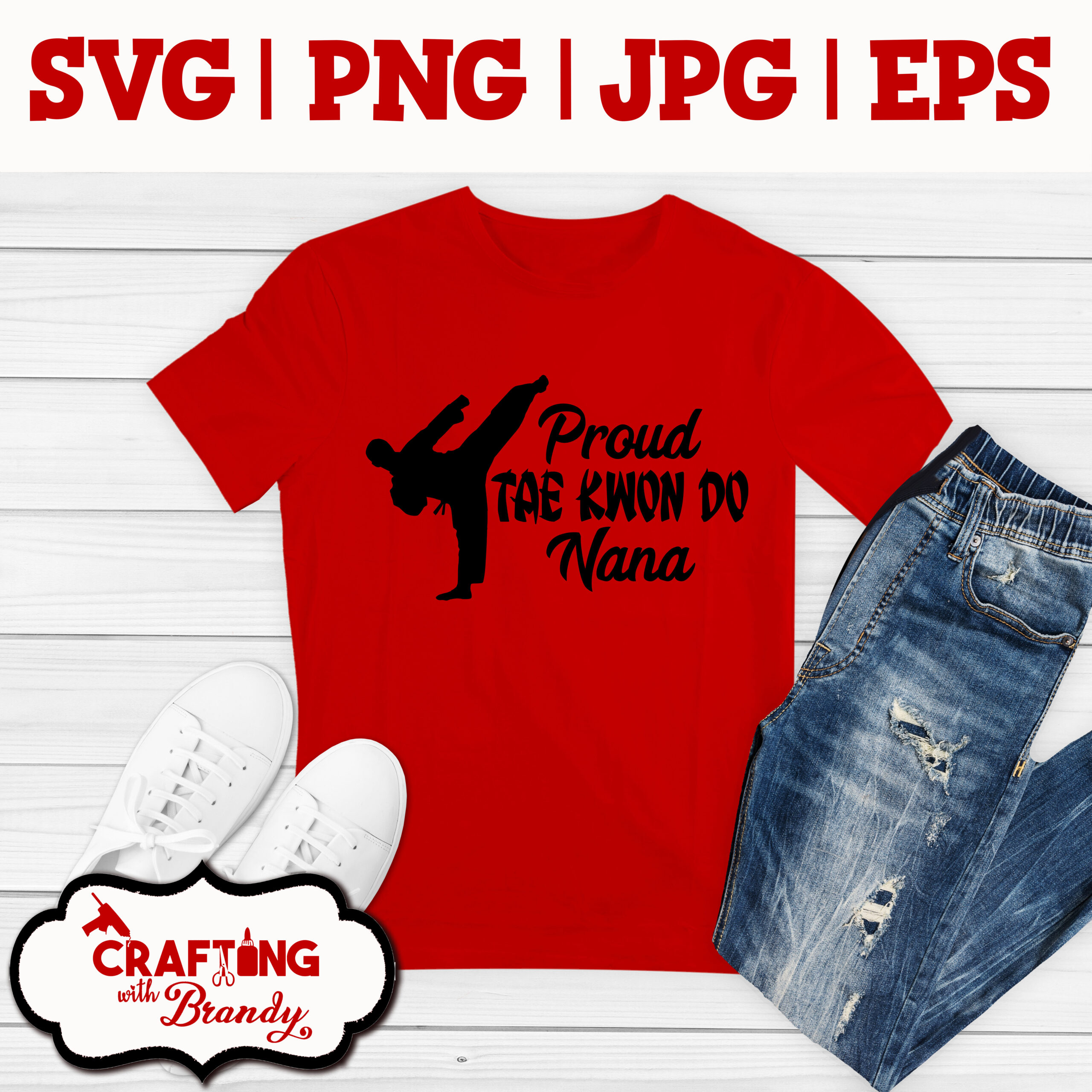 Proud Tae Kwon Do Nana design | SVG | PNG | JPG | eps cut file