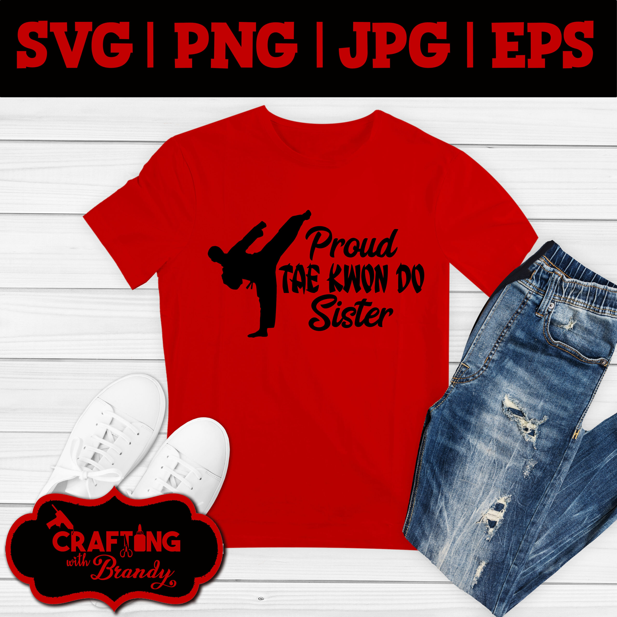 Proud Tae Kwon Do Sister design | SVG | PNG | JPG | eps cut file
