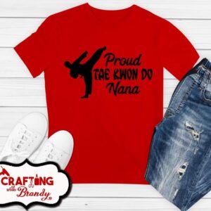 Proud Tae Kwon Do Nana