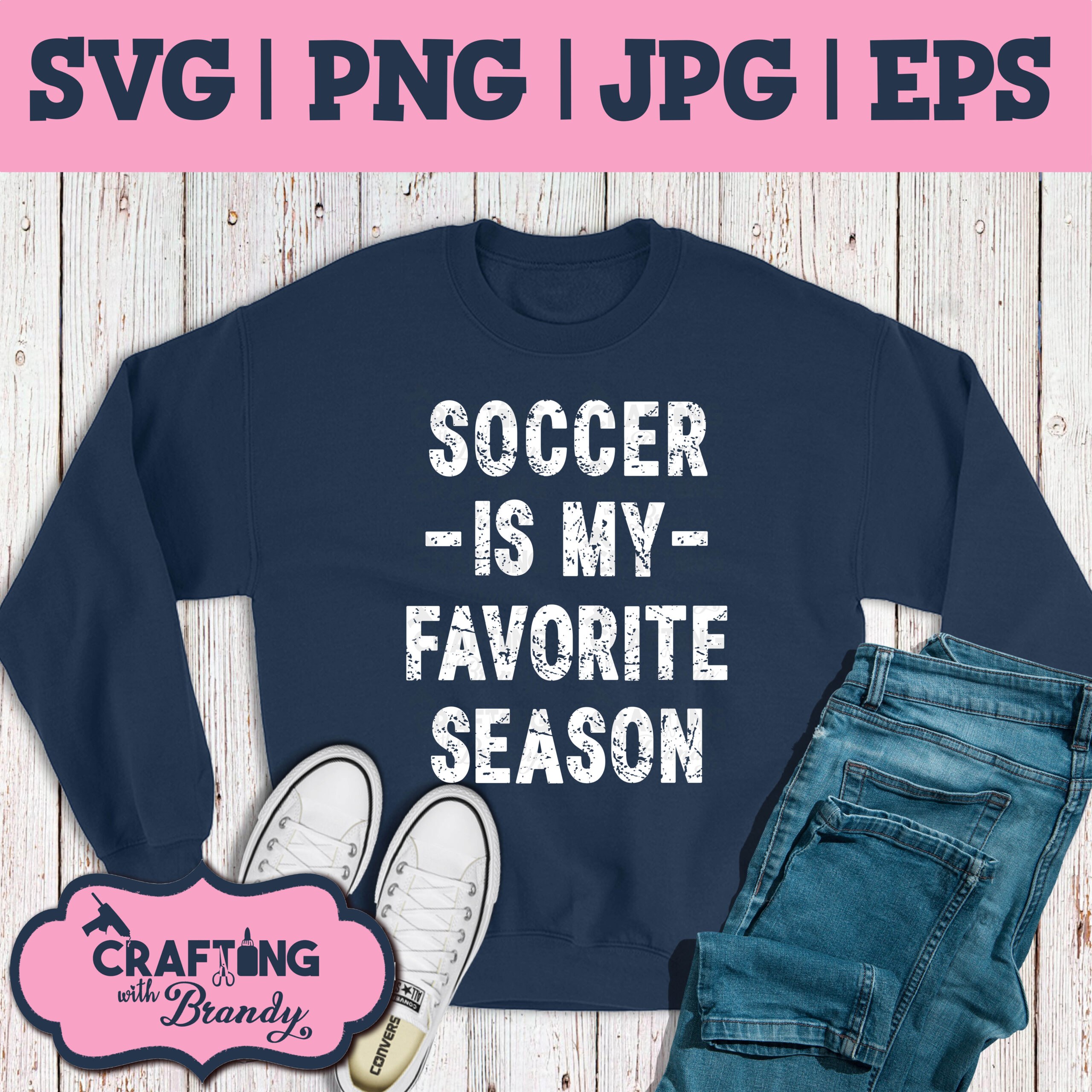 Soccer Is My Favorite Season svg | SVG | PNG | JPG | eps cut file