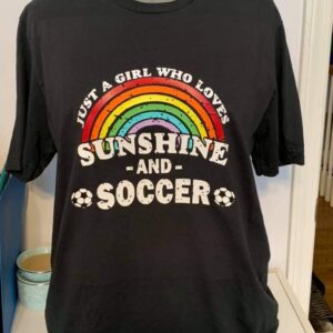 Just a Girl Who Loves Sunshine and Soccer Shirt