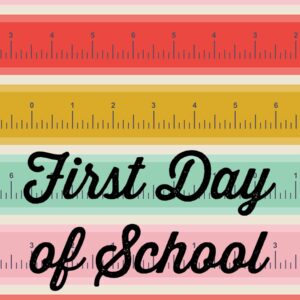 First Day of School