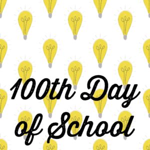 100th Day of School