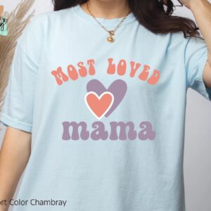 Most Loved Mama Hearts Shirt