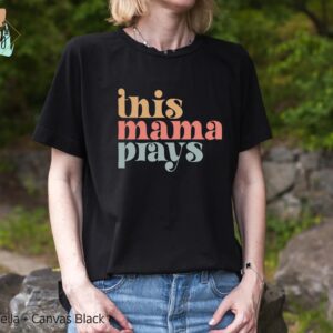 This Mama Prays Shirt