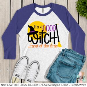 I'm A Good Witch Most of the Time Raglan