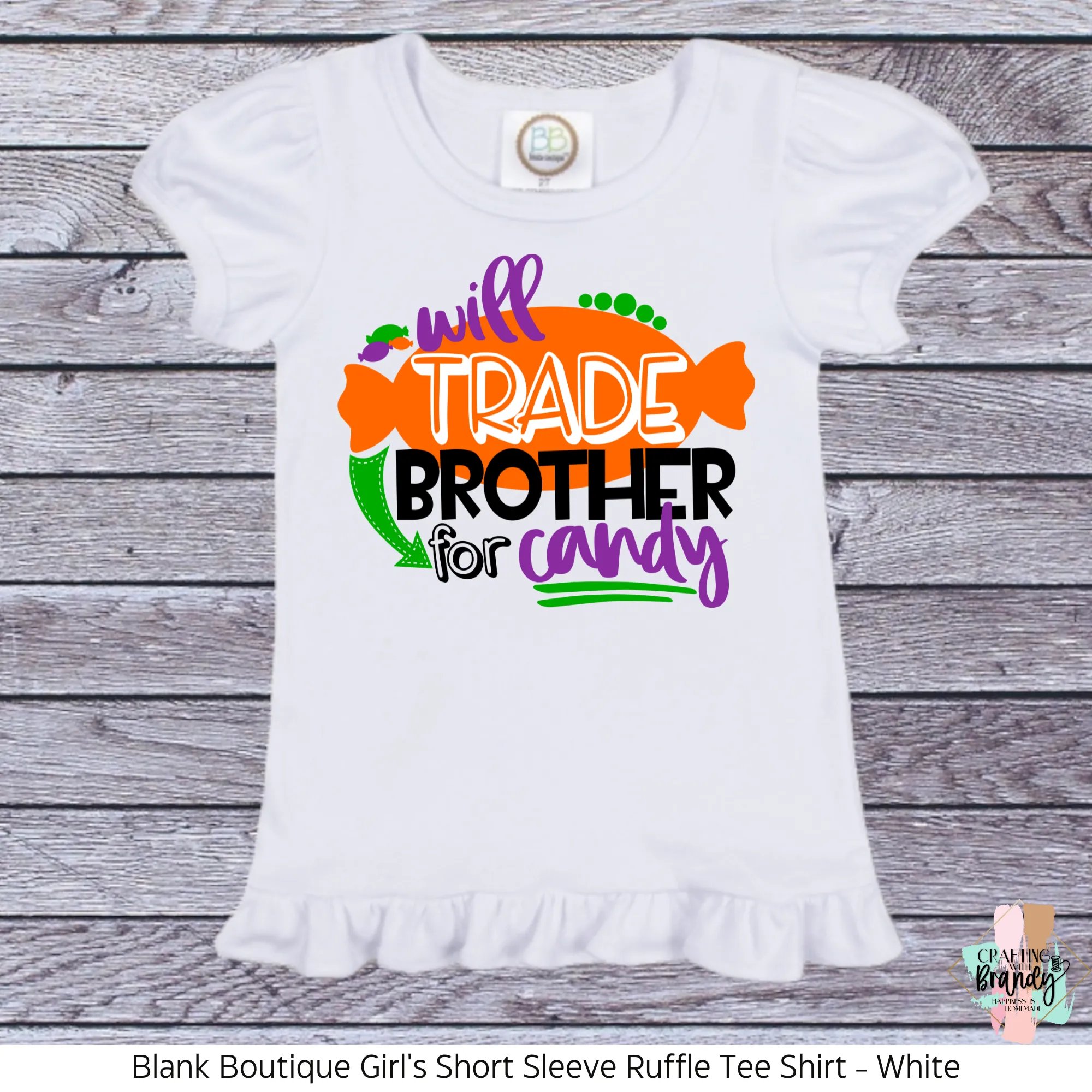Will Trade Brother For Candy Toddler Ruffle Shirt