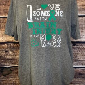 I Love Someone with a Brain Injury To the Moon and Back Shirt