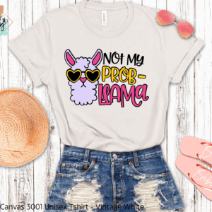 Not My Prob-Llama Shirt