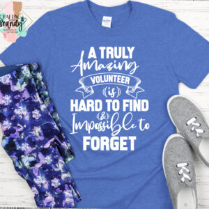 A Truly Amazing Volunteer Shirt