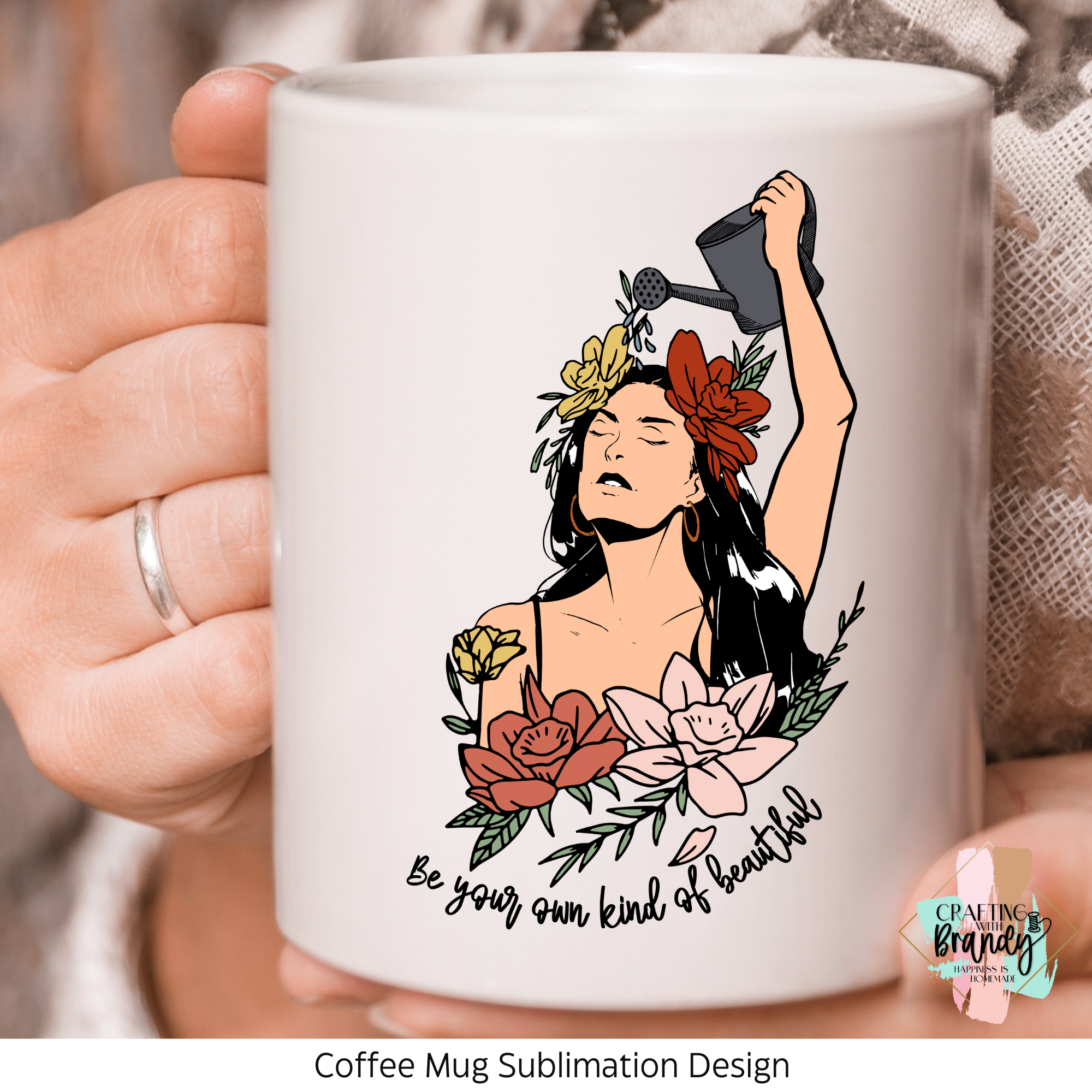 Be Your Own Kind of Beautiful Sublimation Mug