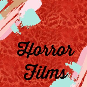 Horror Films