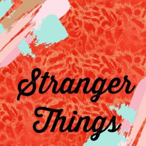 Stranger Things