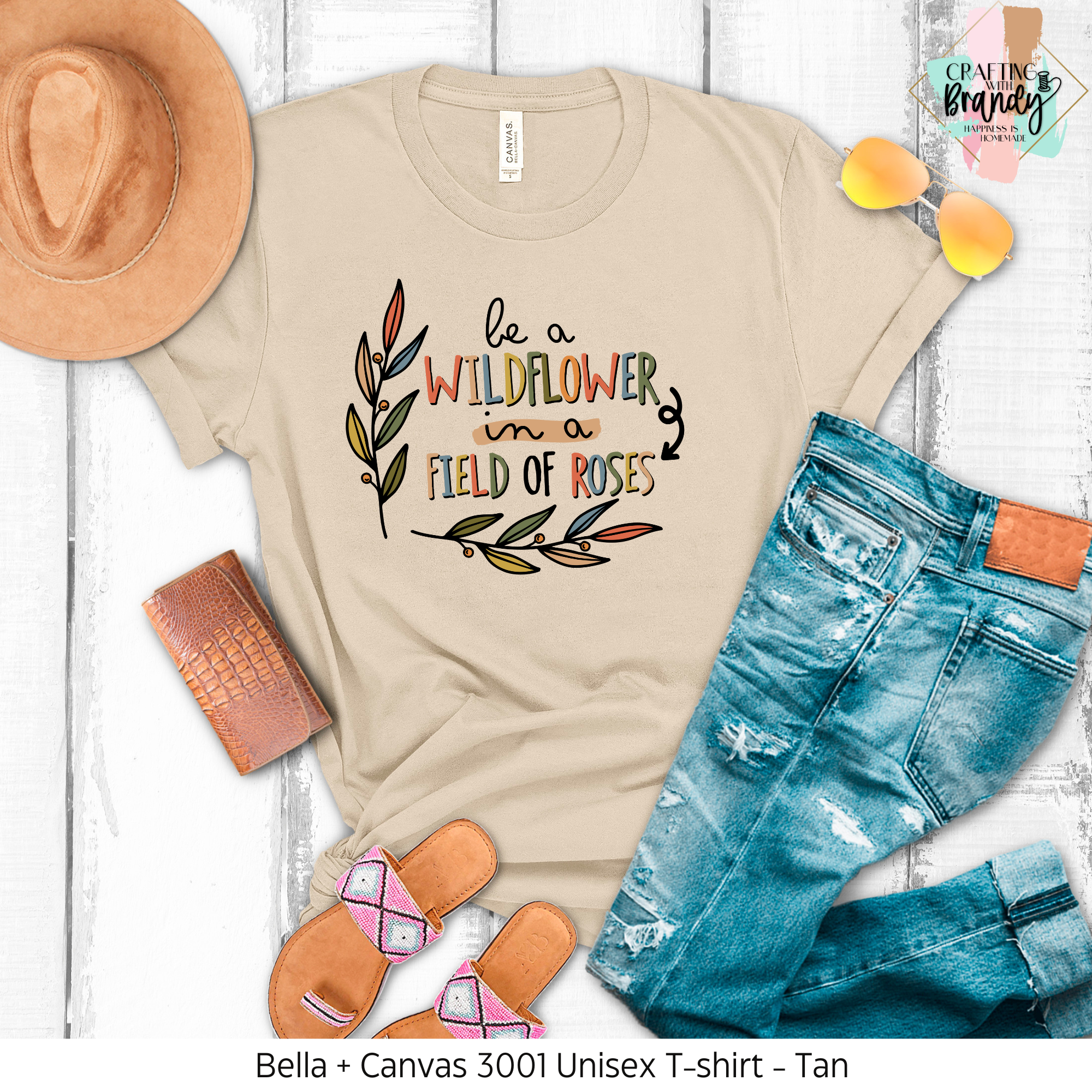Be A Wildflower in a Field of Roses Shirt