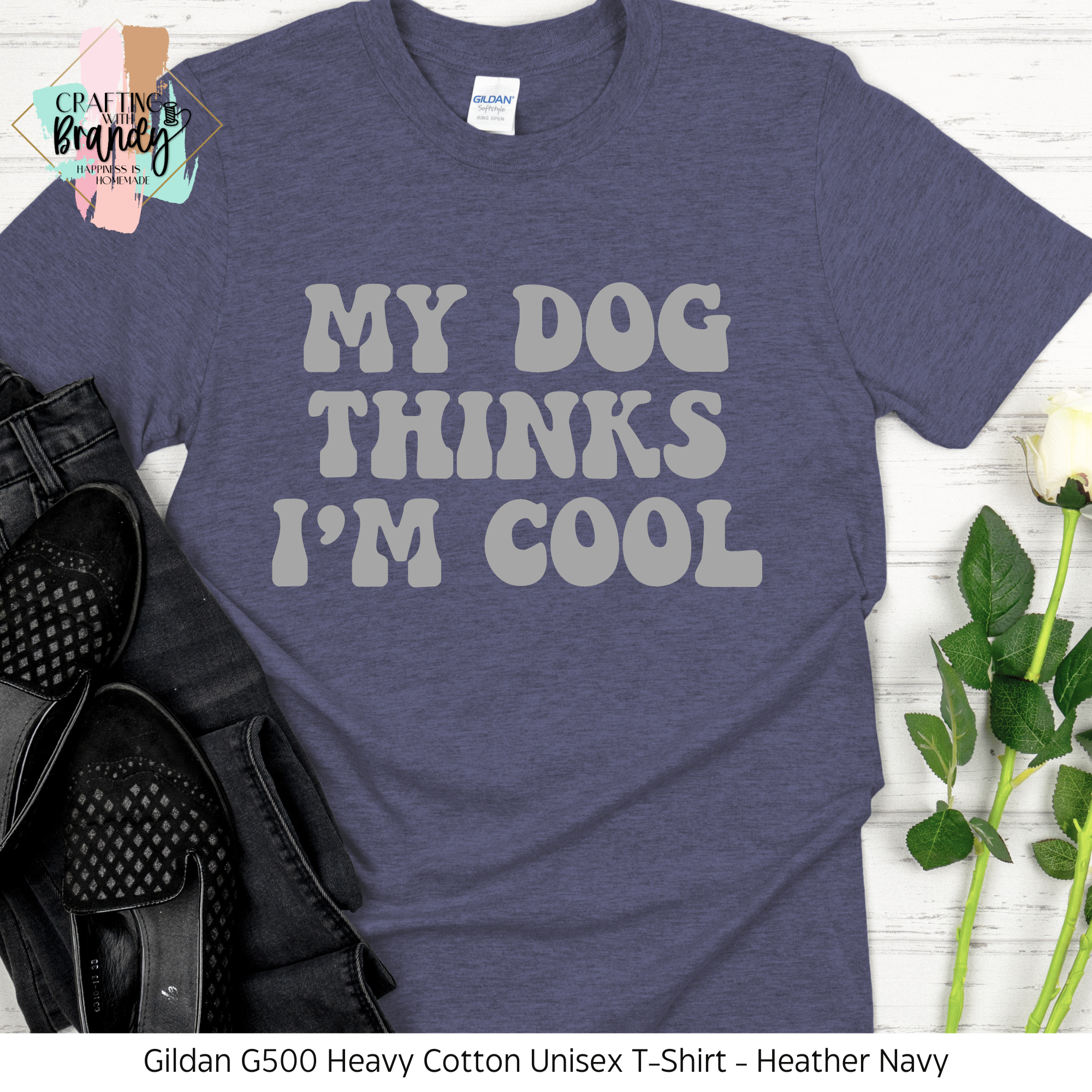 My Dog Thinks I'm Cool Shirt