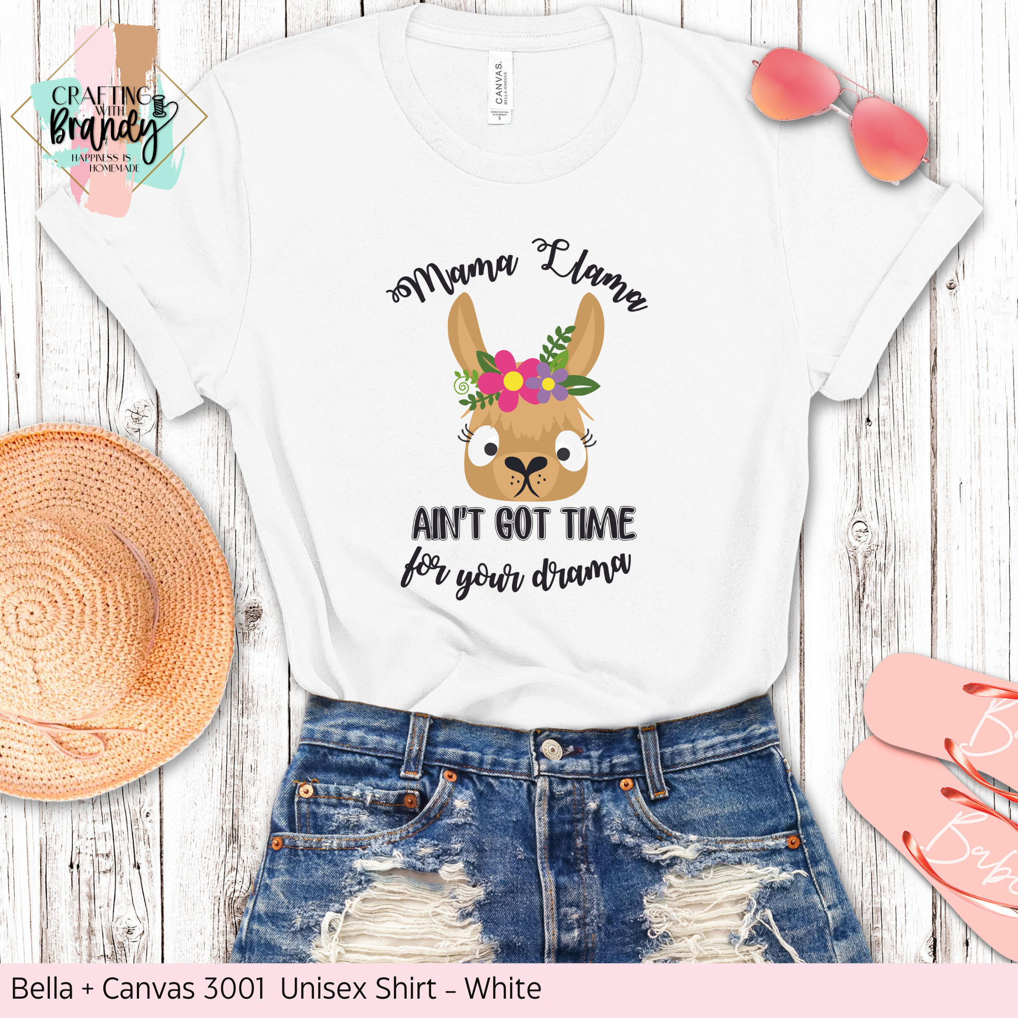 Mama Llama Ain't Got Time For Your Drama Shirt