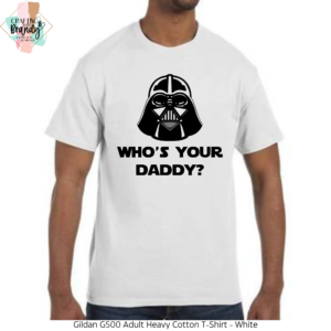 Who's Your Daddy Darth Vader Shirt