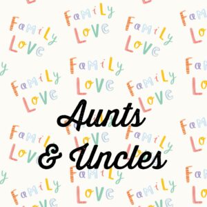 Aunts & Uncles