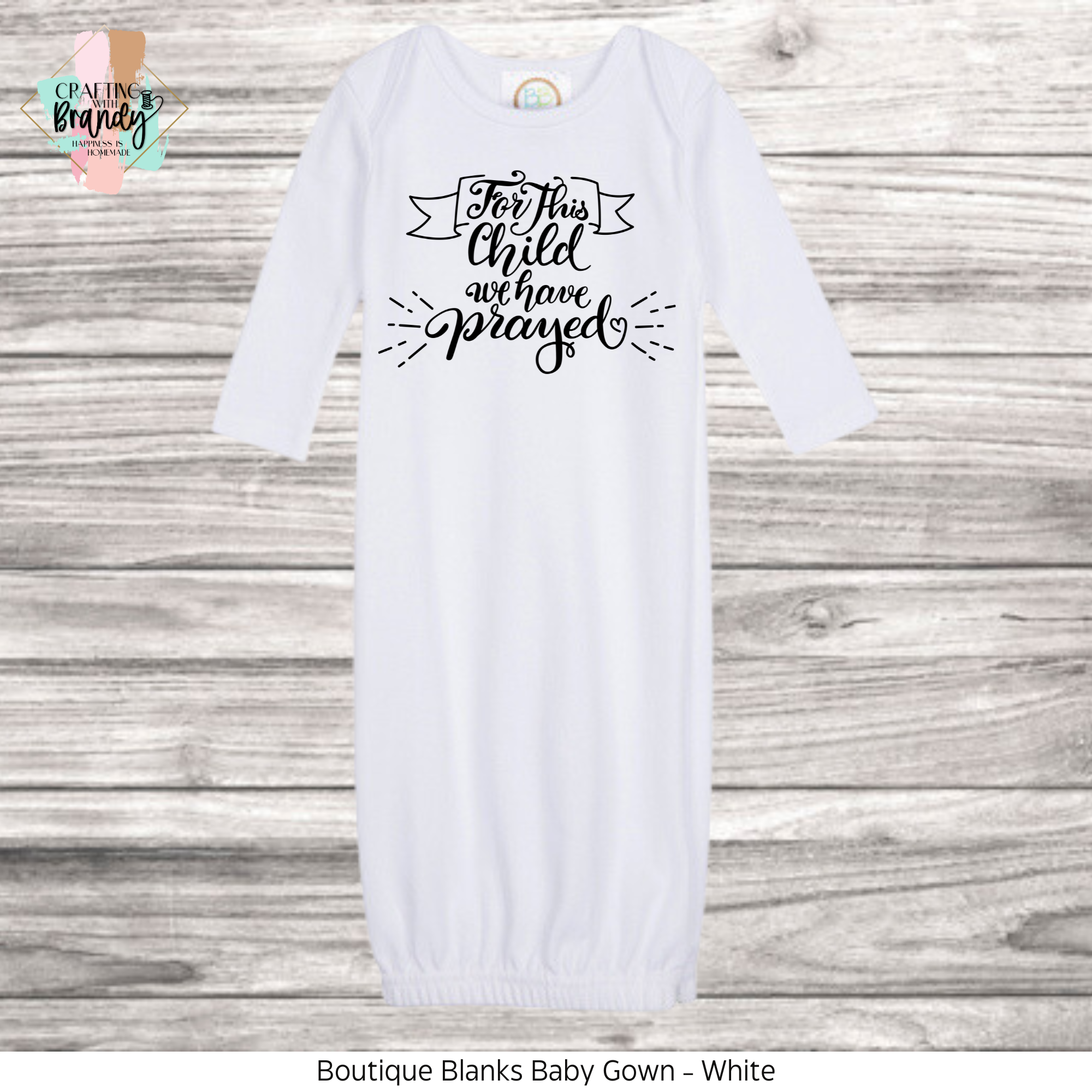 For This Child We Have Prayed Baby Gown