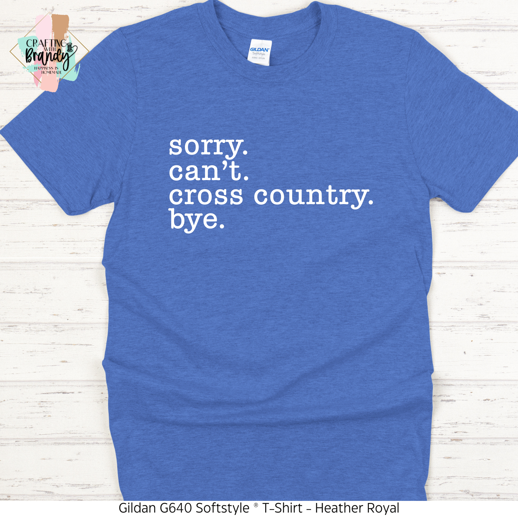 Sorry. Can't. Cross Country. Bye.  Shirt