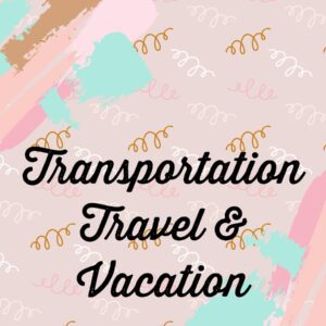 Transportation, Travel & Vacation