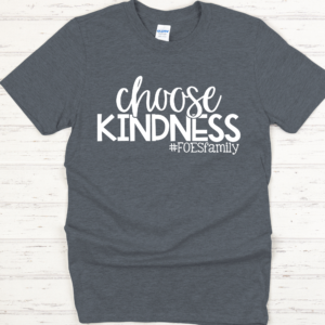 Choose Kindness #FoesFamily Shirt (Counseling Fundraiser)