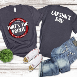 Proud Member of the That's the Pointe Dance Family Personalized Shirt Block