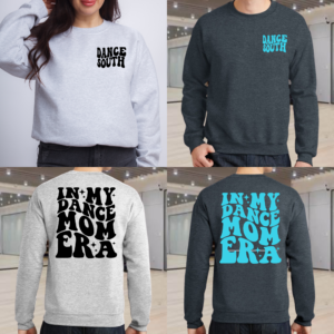Dance South In My Dance Mom Era Sweatshirt