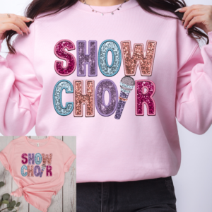 Show Choir Glitter Pink Tshirt or Sweatshirt