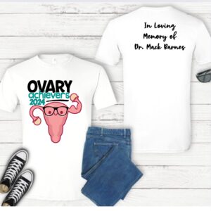 Ovary Achievers 2024 5K Shirt