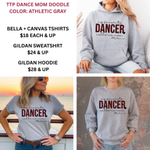 My Favorite Dancer Calls Me Mom Collection