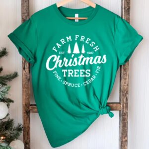 Farm Fresh Christmas Trees Shirt