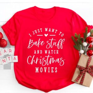 I Just want to Bake Stuff and Watch Christmas Movies