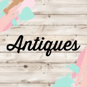 Antiques