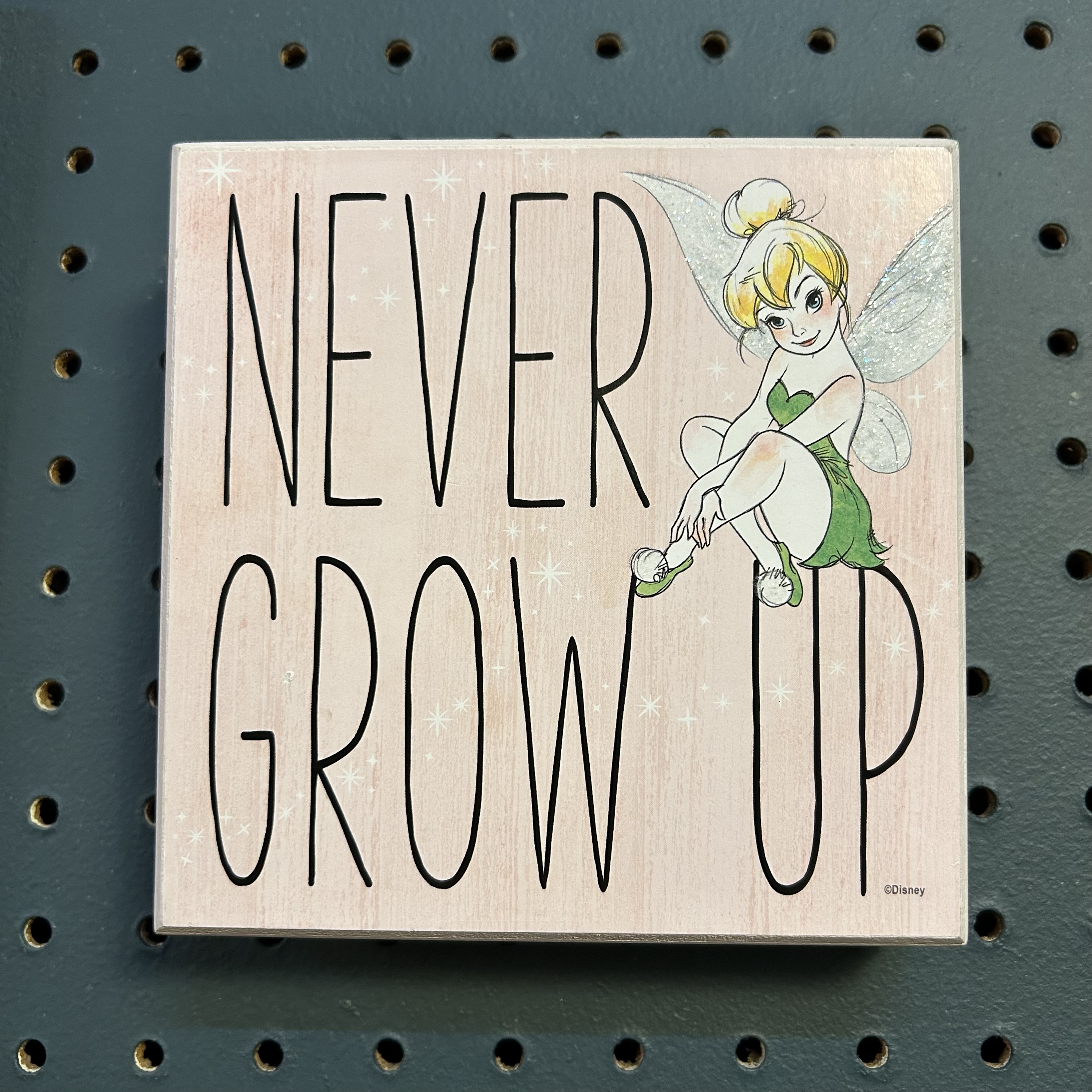 Never Grow Up Tinkerbell Wood Art 6x6”
